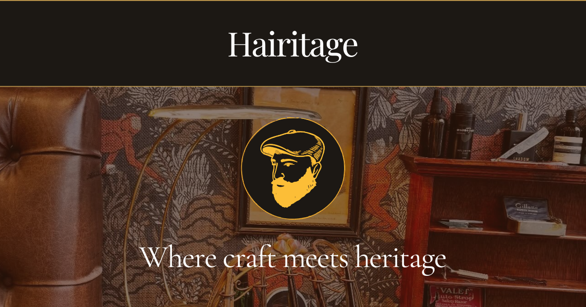 Hairitage barbers — Where craft meets heritage, featuring the shop logo on a warm barbershop interior background